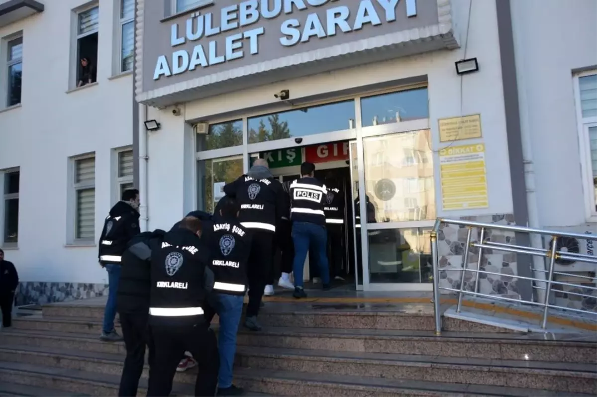 Lüleburgaz’da Gasp ve Yağma Şüphesiyle Yakalanan 7 Kişi Tutuklandı