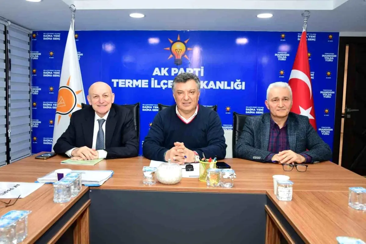 Terme İlçe Yönetim Kurulu Toplantısında Belediye ve Parti İşbirliği Vurgulandı