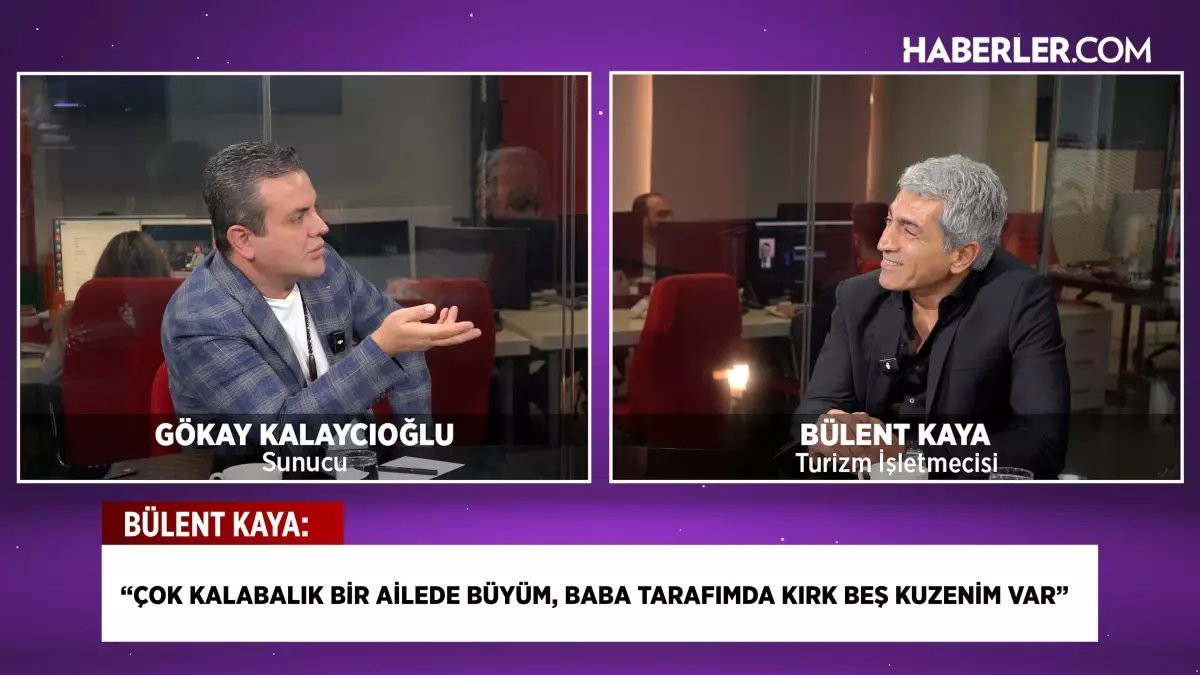 Bülent Kaya: Aile Kaybının Ardından Turizmde Yeni Bir Sayfa Açtı
