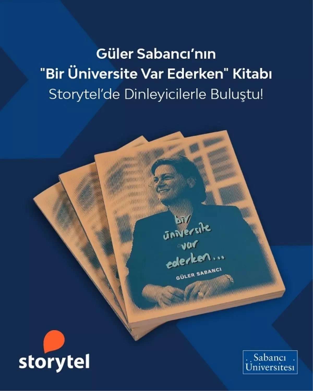 Güler Sabancı’nın ‘Bir Üniversite Var Ederken’ Sesli Kitabı Storytel’de Dinleyicilerle Buluştu