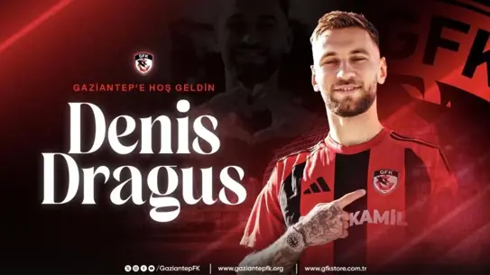 Denis Draguş Gaziantep FK’a Katıldı: Sezon Sonuna Kadar Transfer Detayı