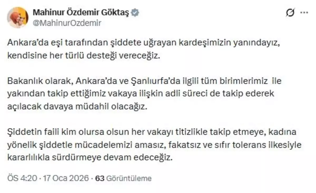 Aile Bakanı Göktaş'tan Şiddet Mağduru Kadınlara Destek Sözleri