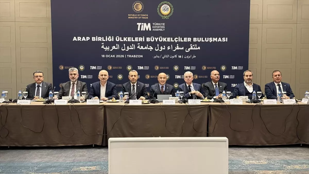 Trabzon’da Arap Birliği Üyesi Ülkelerin Büyükelçileri Ticari İşbirliği İçin Buluştu