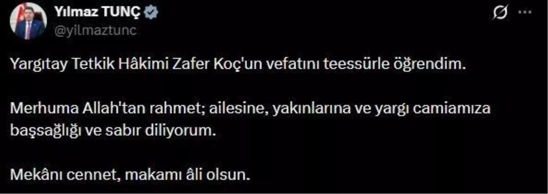 Adalet Bakanı Yılmaz Tunç, Yargıtay Tetkik Hakimi Zafer Koç'un Vefatını Yürekten Yasladı