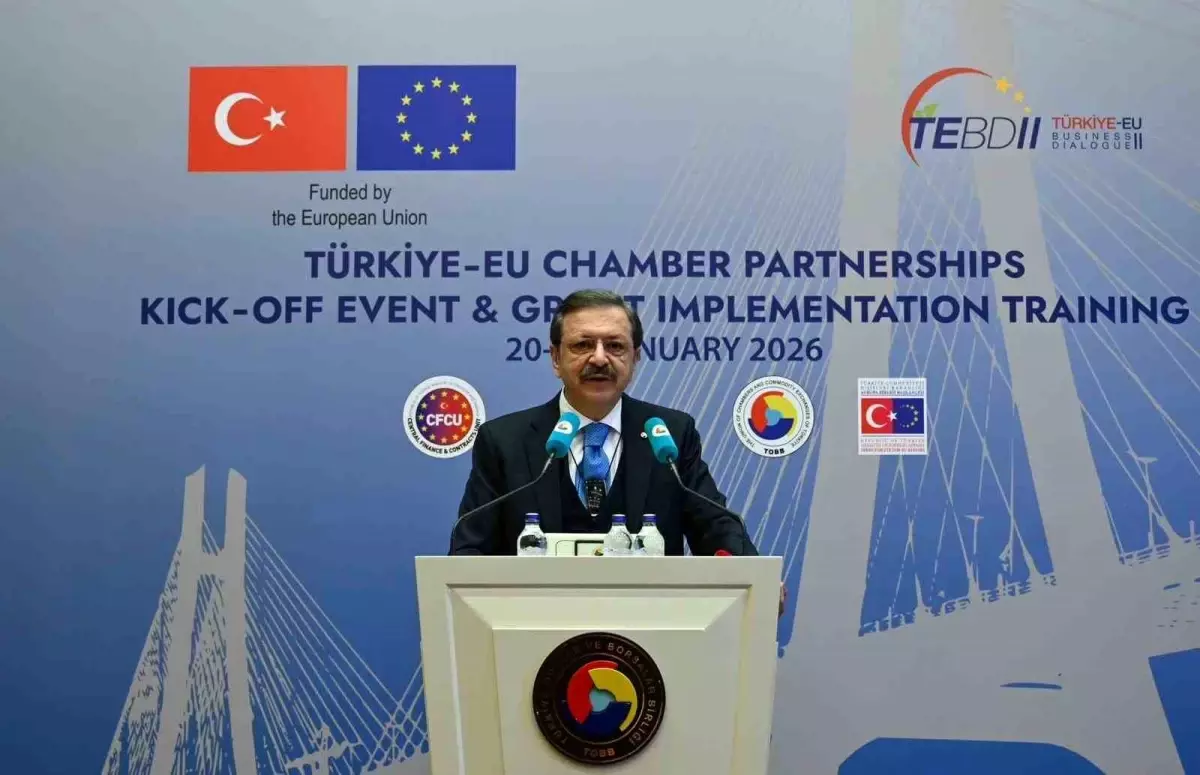 AB‑Türkiye İş Diyaloğu II Projesi 2027’ye Kadar Uzatıldı: TOBB Başkanı Detayları Açıkladı