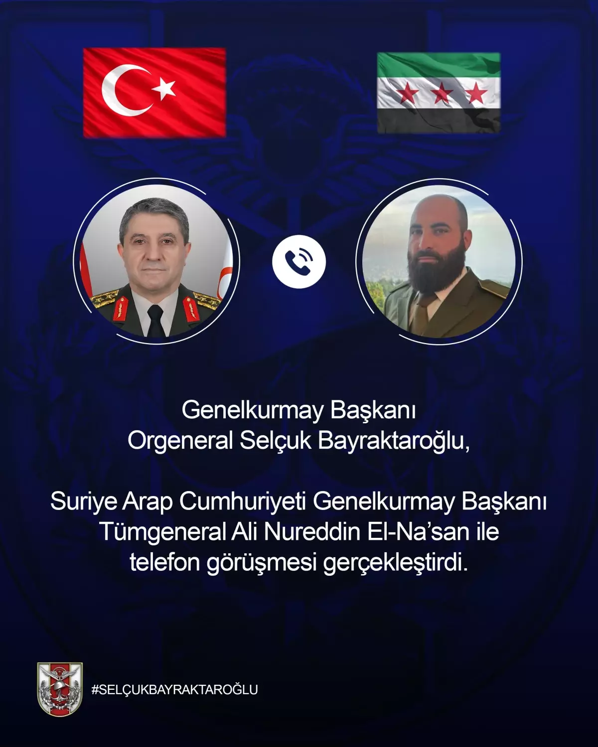 Orgeneral Bayraktaroğlu, Suriye Genelkurmay Başkanı El‑Nas'an ile Telefon Görüşmesi Gerçekleştirdi