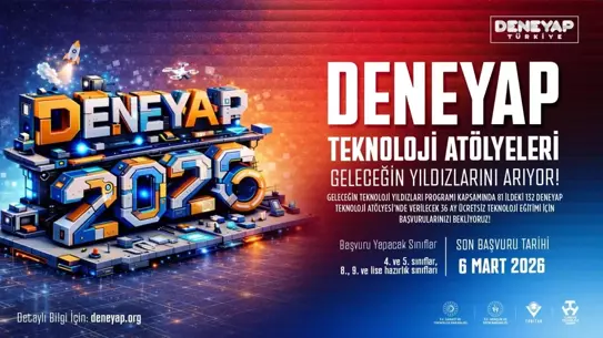 DENEYAP Teknoloji Atölyeleri Öğrenci Sınavına Katılım Başladı