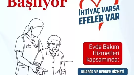 Efeler Belediyesi'nden Evde Bakım Desteği: Yeni Sosyal Yardım Programı Başladı