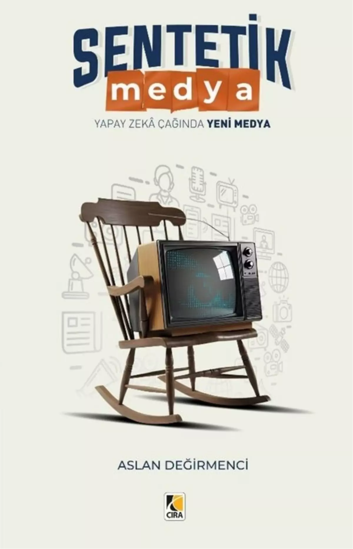 Sentetik Medya: Aslan Değirmenci'nin Yapay Zeka Çağındaki Yeni Kitabı Okuyucularla Buluştu