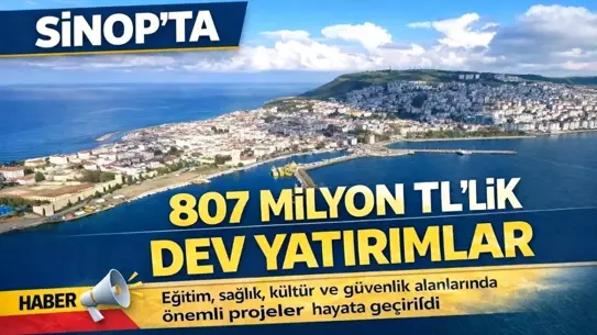 Sinop’ta 2025 Yılında 18 Büyük Kamu Projesiyle Turizm ve Yaşam Kalitesi Artıyor