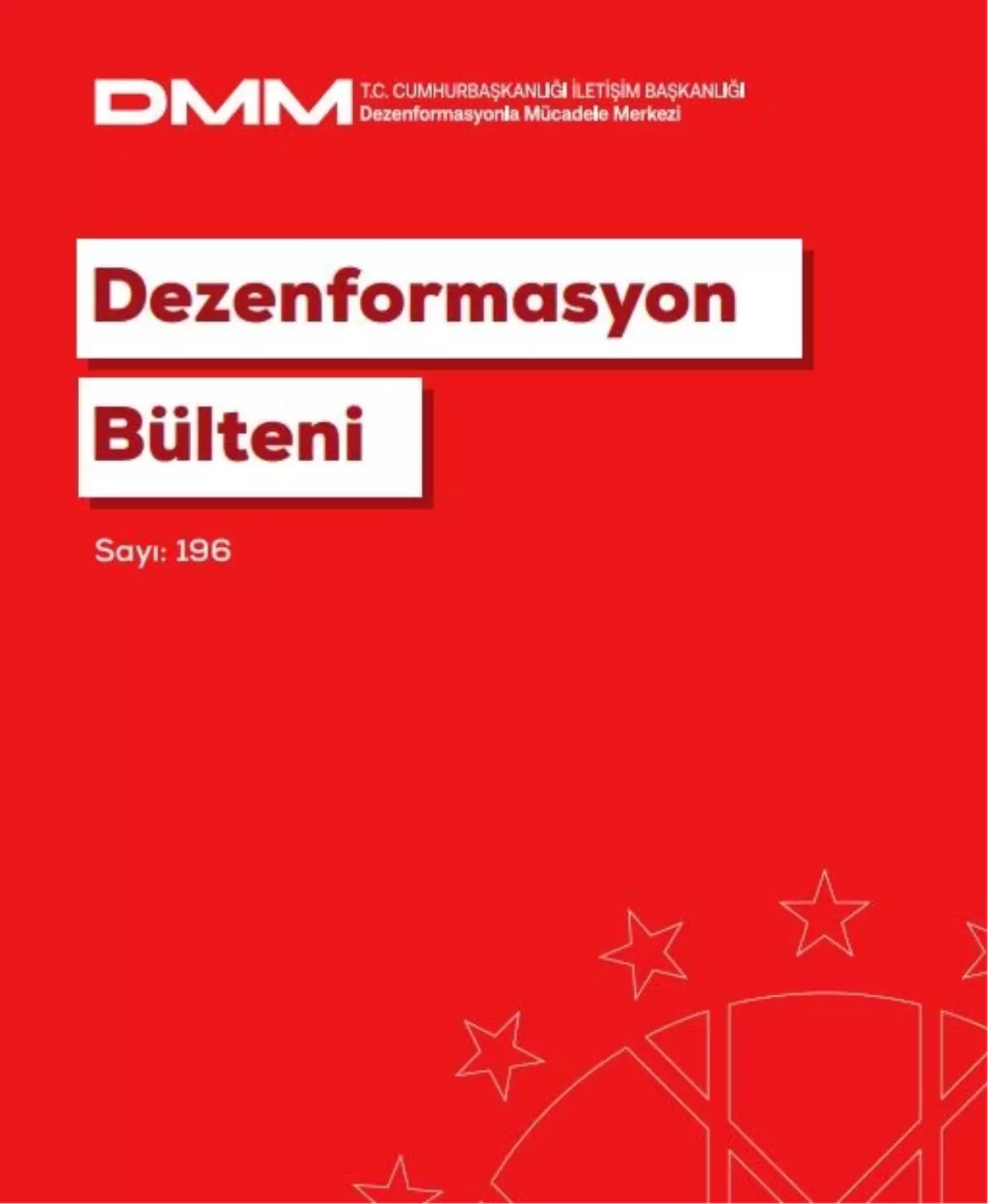 Dezenformasyonla Mücadele Merkezinden 196. Bülten Yayında