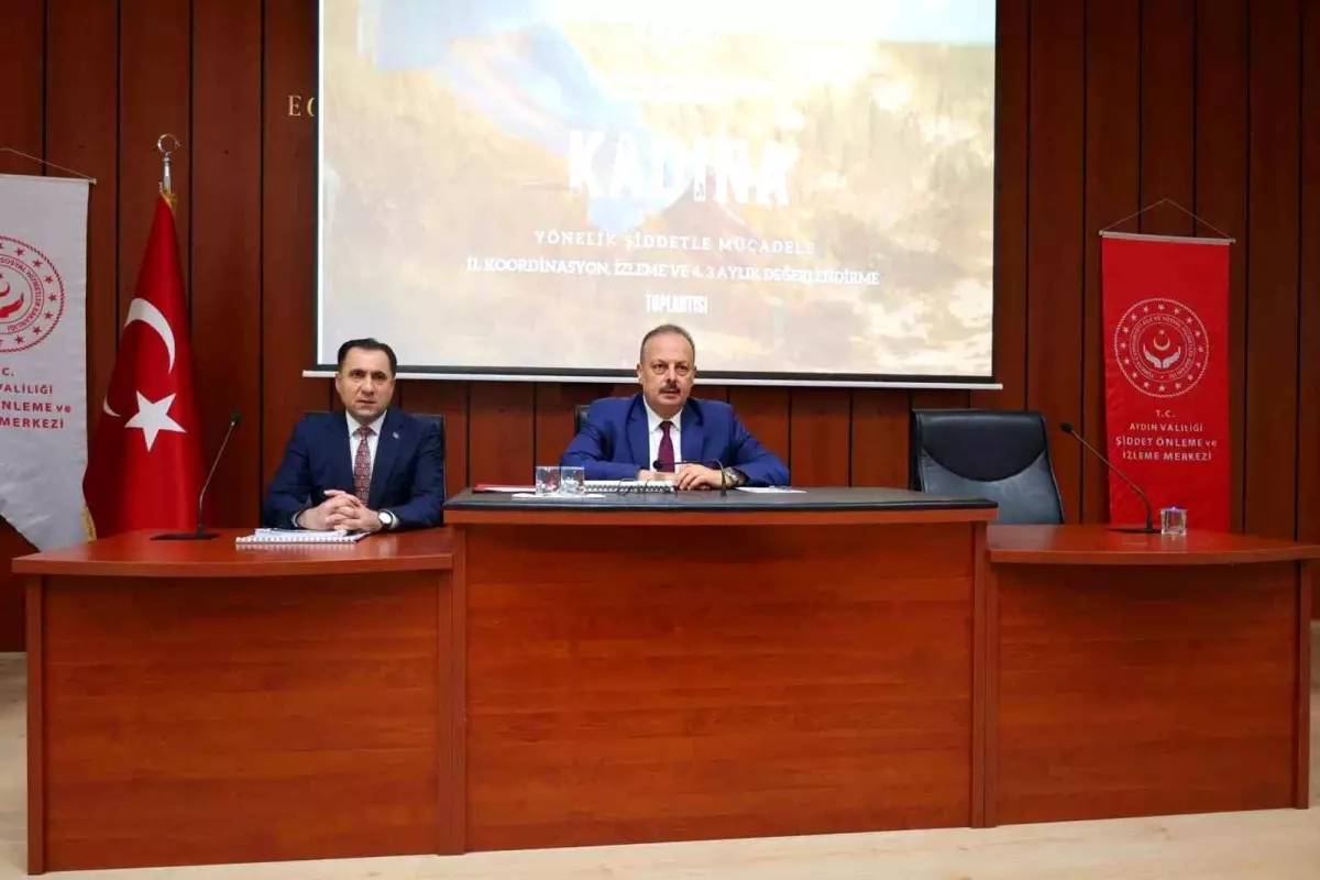 Aydın’da Kadına Yönelik Şiddetle Mücadele Stratejileri Belirlendi