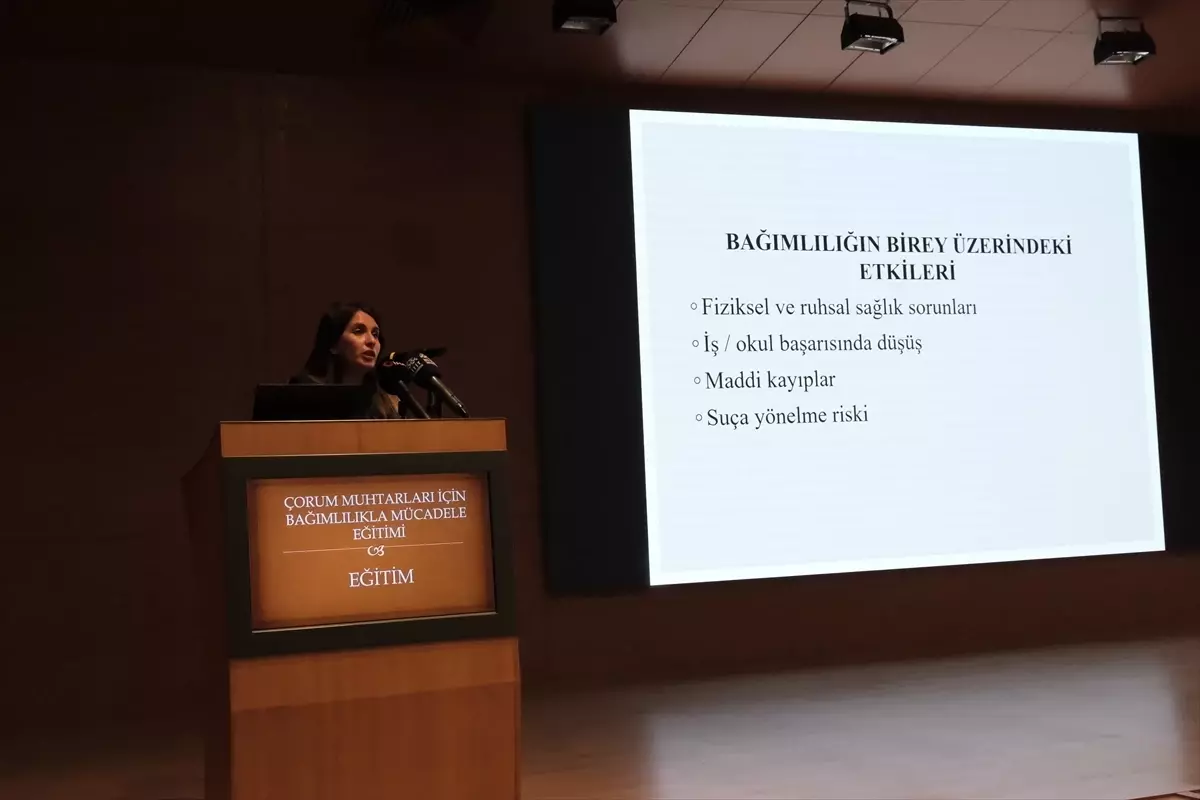 Çorum’da Muhtarları İçin Bağımlılık Önleme ve Mücadele Atölyesi