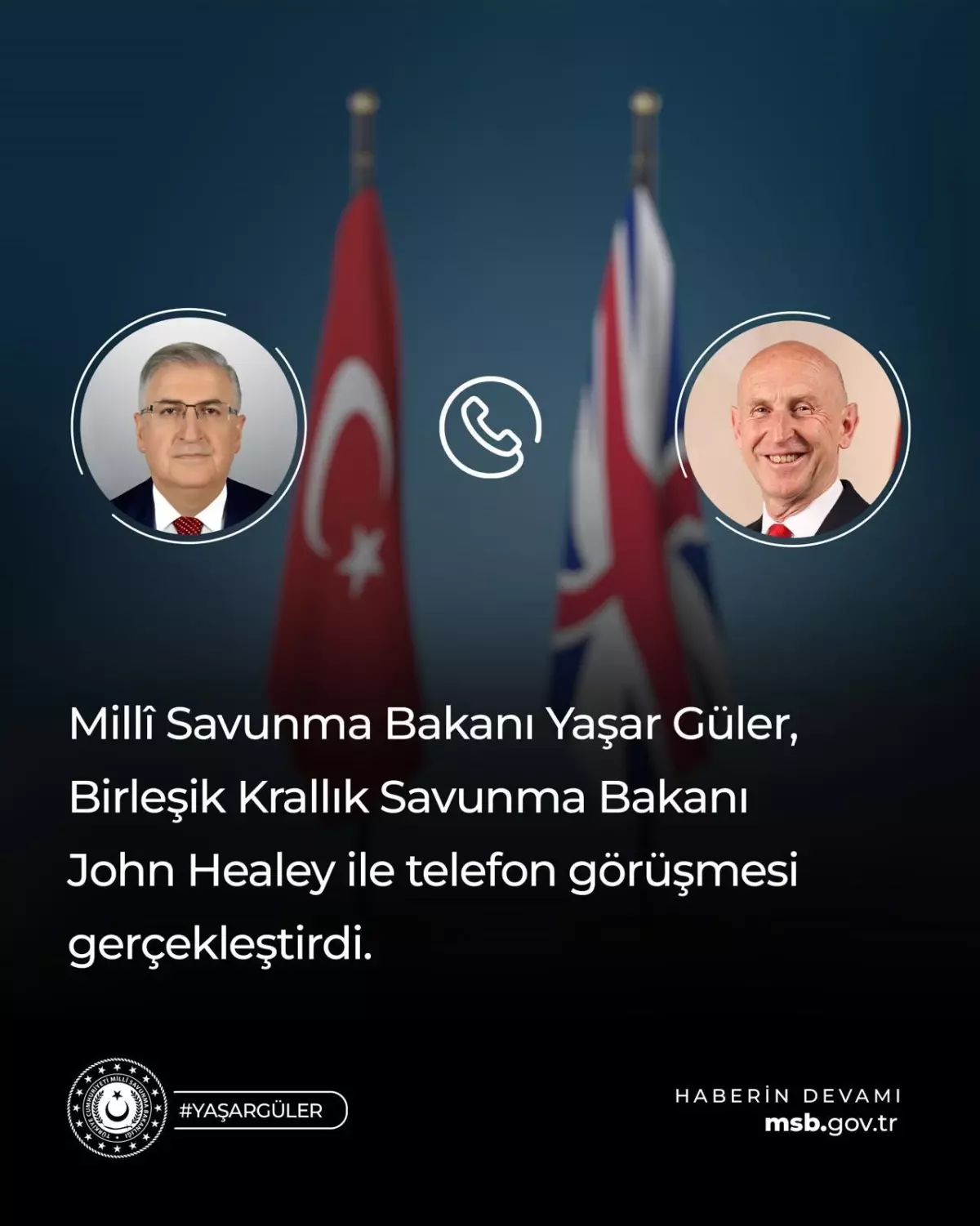 Türkiye ve Birleşik Krallık Savunma Bakanları Telefon Görüşmesiyle İşbirliğini Derinleştirdi