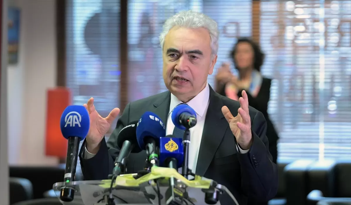 IEA Başkanı Birol'dan Enerji Piyasasındaki Lojistik Sorunlara Dair Açıklama