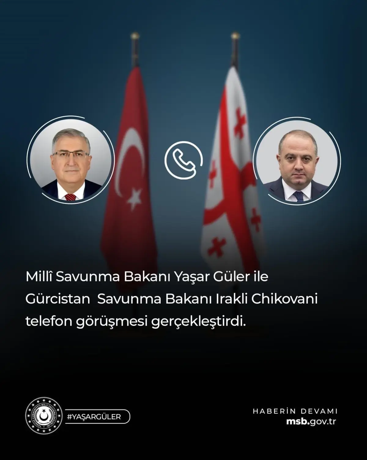 Türkiye ve Gürcistan Savunma Bakanları Güvenlik İşbirliğini Derinleştiriyor