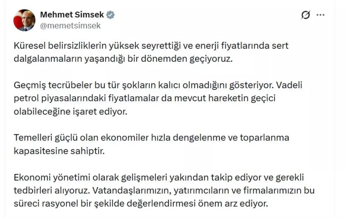 Şimşek: Enerji Fiyatlarındaki Dalgalanmalar Geçici ve Piyasalara Sinyal Gönderiyor