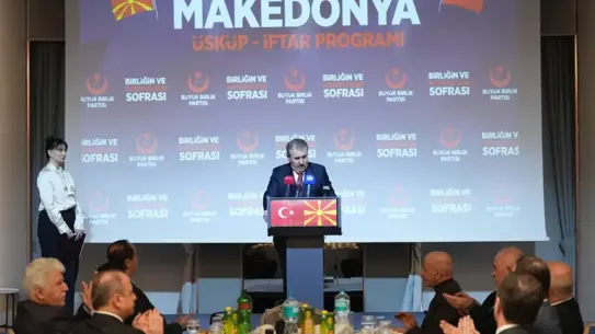 Destici, Üsküp’teki “Birliğin ve Kardeşliğin Sofrası” İftar Programında Birlik Mesajı Verdi