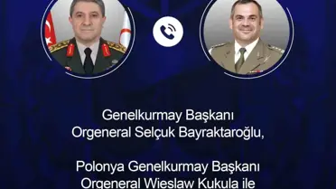 Genelkurmay Başkanları Bayraktaroğlu ve Kukula Telefon Görüşmesinde Bölgesel Güvenliği Değerlendirdi