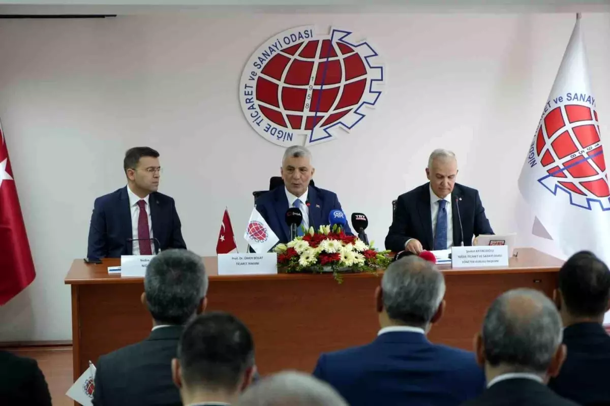 Niğde Ekonomi Zirvesi'nde Ticaret Bakanı Bolat'tan Kritik Açıklamalar