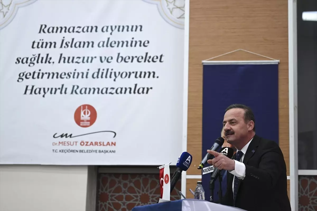 Yavuz Ağıralioğlu, İftar Programında Parti Vizyonunu ve Hedeflerini Açıklıyor
