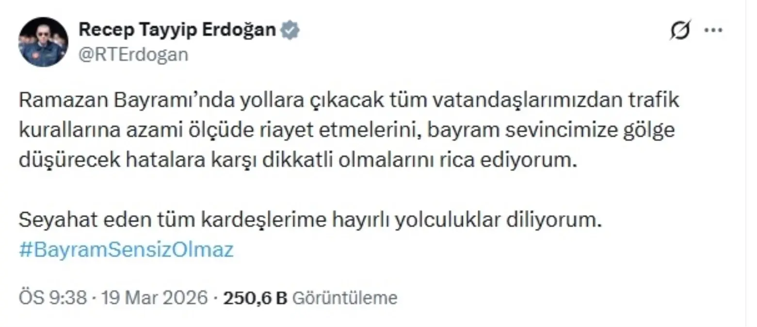 Erdoğan, Ramazan Bayramı Trafik Çıkışında Sürücülere Önemli Uyarılarda Bulundu