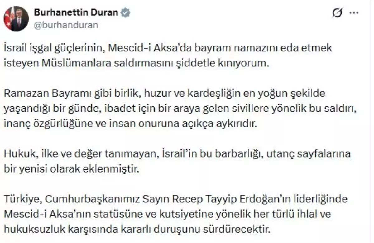 İletişim Başkanı Duran, Mescid-i Aksa’da Müslümanların Bayram Namazına Saldırısını Kınıyor