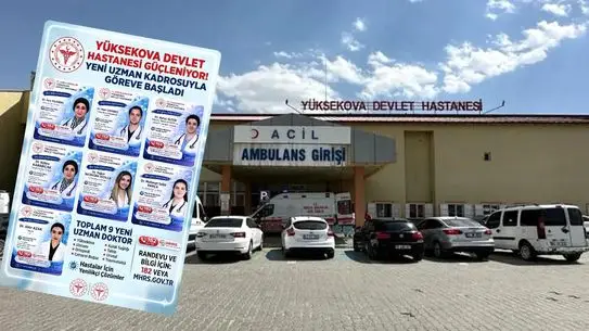 Yüksekova Devlet Hastanesi’ne 10 Uzman Doktor Katıldı, Personel Sayısı 60’a Ulaştı