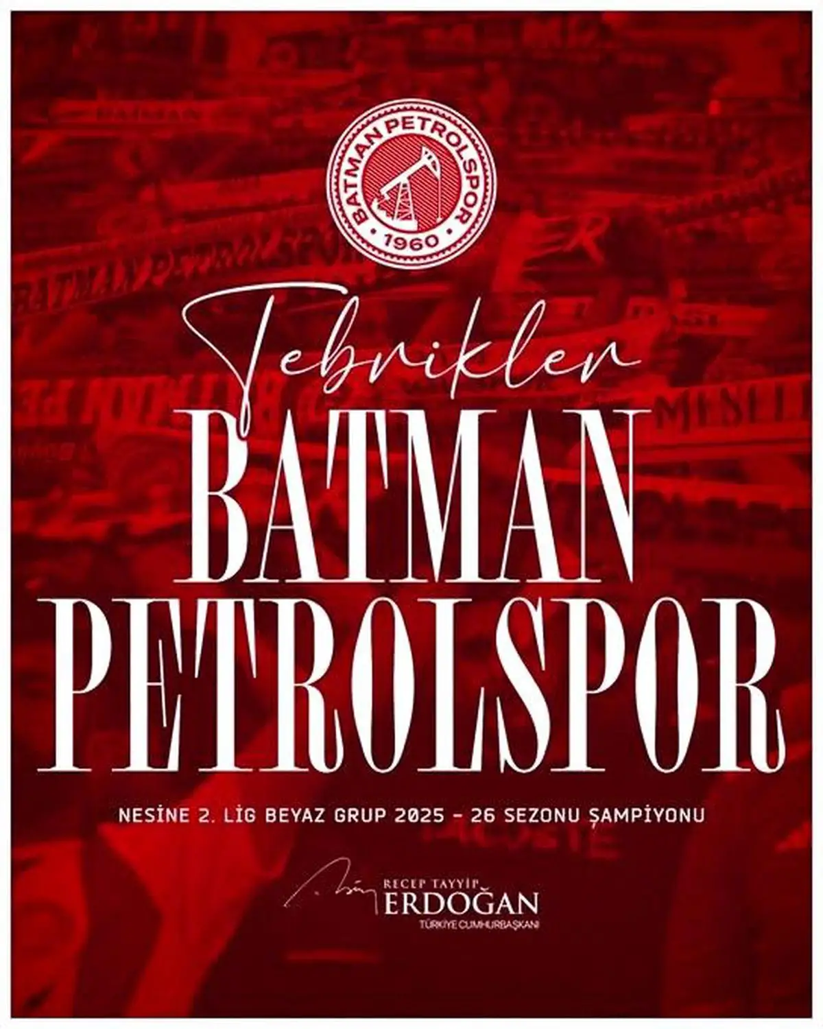 Erdoğan'dan Batman Petrolspor'a TFF 1. Lig Yükselişi İçin Özel Tebrik