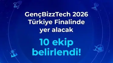 GençBizzTech 2026 Finalistleri Açıklandı: 10 Lise Girişimi Büyük Sahneye Çıkıyor