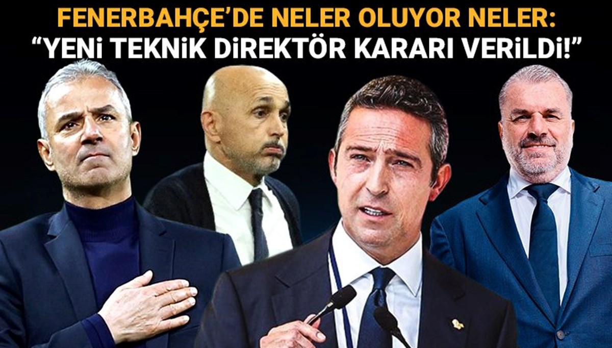 Fenerbahçe’de neler oluyor neler: İsmail Kartal, Aykut Kocaman, Postecoglou ve Spalletti için kritik karar verildi!