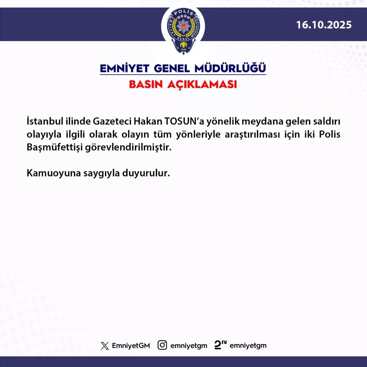 Gazeteci Hakan Tosun’a Saldırı: EGM’den 2 Müfettiş Görevlendirildi