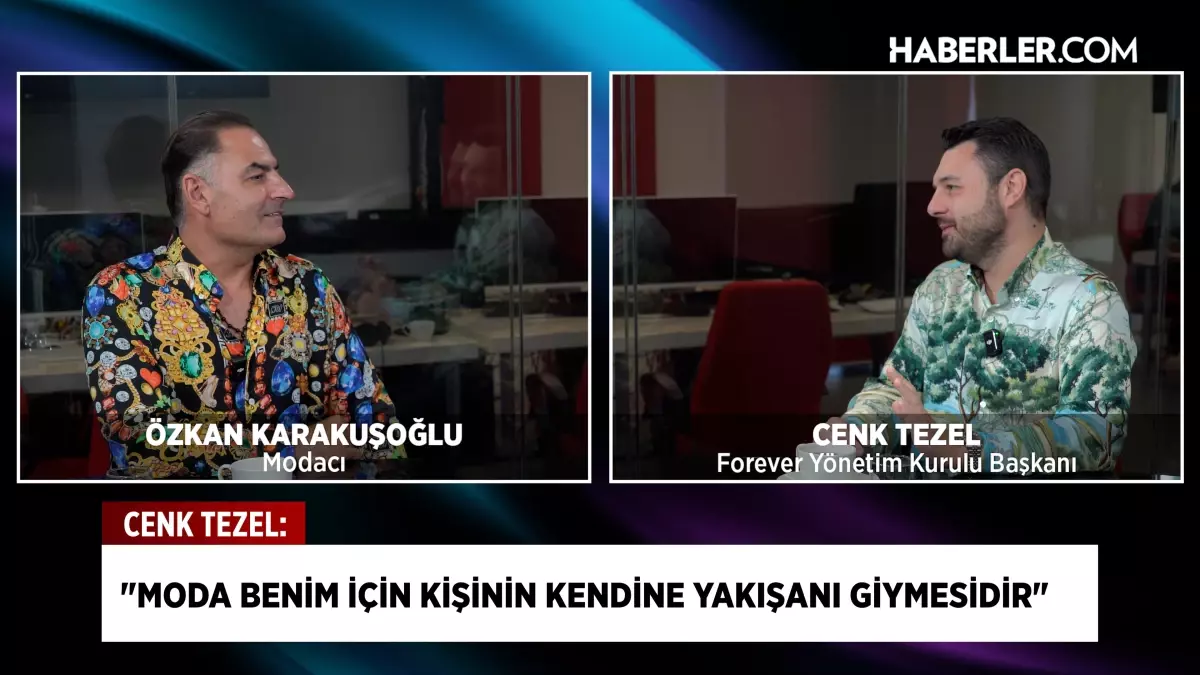 Cem Tezel: Çıraklıktan Forever markasına, modada özgünlük ve vizyonla yol aldım