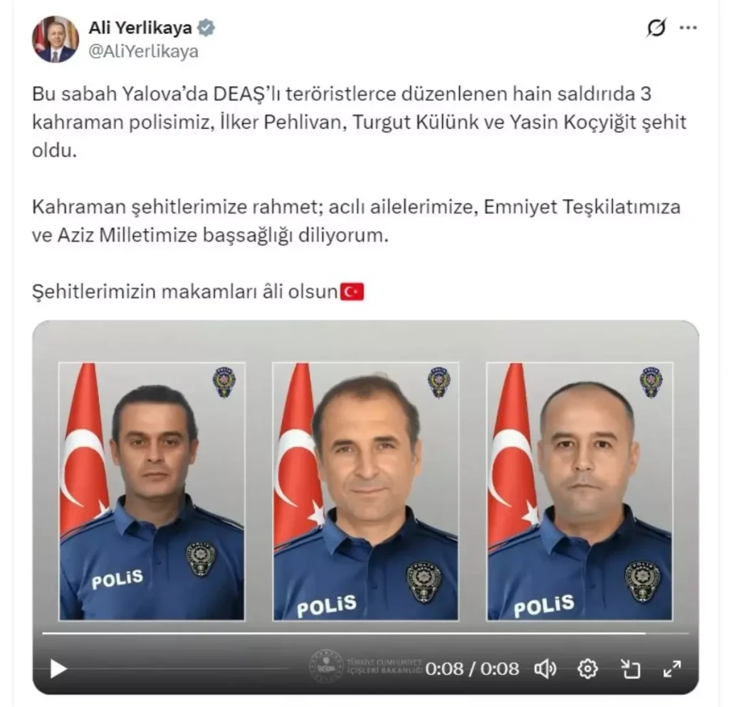 Yalova’da Terör Saldırısında Şehit Olan 3 Polis İsimleri Açıklandı ve Üst Düzey Yetkililerden Taziye Mesajları