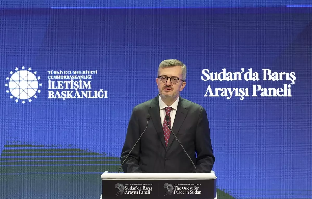 İletişim Başkanı Duran’dan Afrika’nın Kalbinde Süregelen Çatışma: Sudan’da Barış Arayışı Paneli’nde Çarpıcı Açıklamalar
