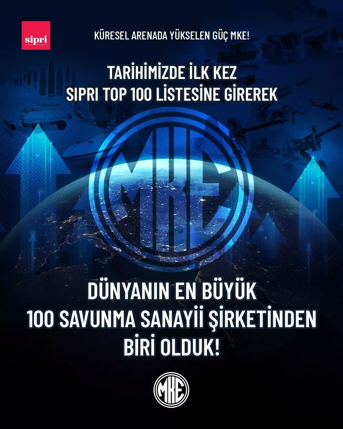 MKE, Dünya’nın En Büyük 100 Savunma Şirketi Listesinde 93. Sıraya Yükseldi!
