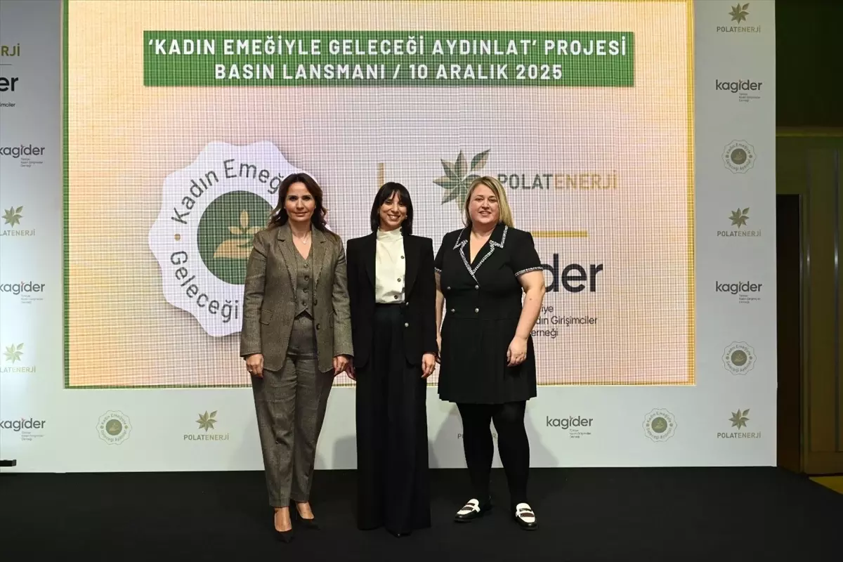 Kadın Emeğiyle Geleceği Aydınlat Projesi Tanıtıldı